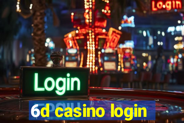 6d casino login